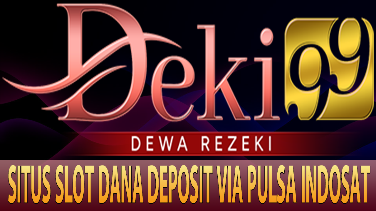 Deki99: The QRIS Slot Gambling Site Platform that is Currently Taking the Indonesian Gaming Community